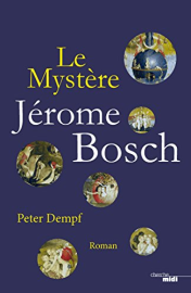 Le mystère Jérôme Bosch (Thrillers)